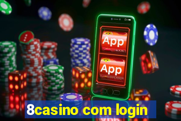 8casino com login